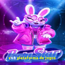 v68 plataforma de jogos